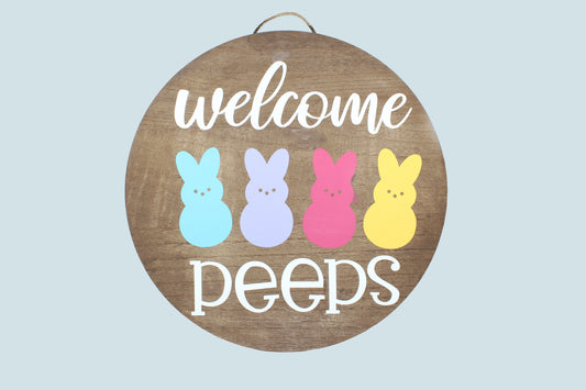 Welcome Peeps Round Sign