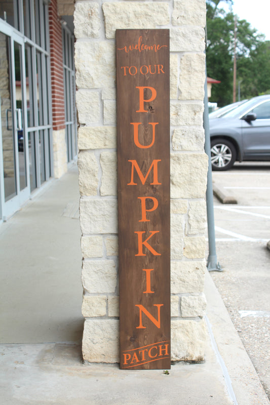 Welcome to Our Pumpkin Patch Porch Sign