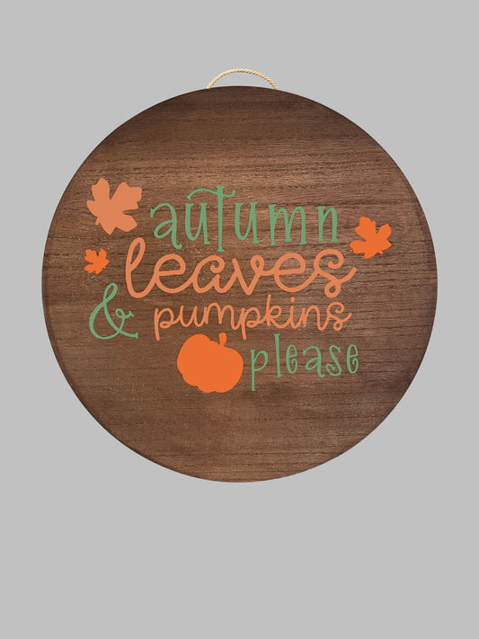 Autumn Leaves & Pumpkins Please Round Sign