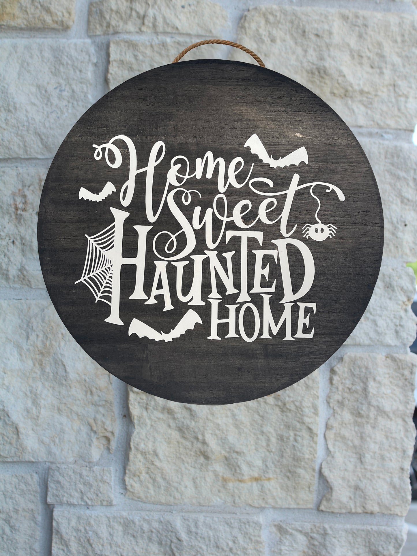 Home Sweet Haunted Home Round Sign